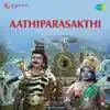 K. V. Mahadevan - Aathiparasakthi (Original Motion Picture Soundtrack)